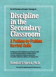 Cover of: Discipline in the secondary classroom: a problem-by-problem survival guide