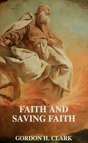 Cover of: Faith and Saving Faith (Trinity Paper No. 5) by Gordon H. Clark