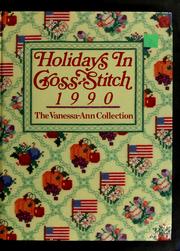 Cover of: Holidays in Cross-Stitch, 1990 (The Vanessa-Ann Collection)