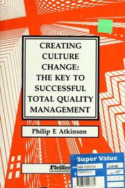Cover of: Creating culture change: The key to successful total quality management