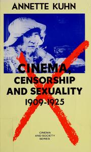 Cover of: Cinema, censorship and sexuality by Annette Kuhn