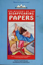 Cover of: The mystery of the disappearing papers by Elspeth Campbell Murphy