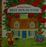 Cover of: Richard Scarry's best house ever