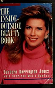 Cover of: The inside-outside beauty book by Barbara Barrington Jones