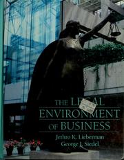 Cover of: The legal environment of business by Jethro Koller Lieberman