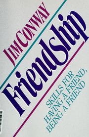 Cover of: Friendship: skills for having a friend, being a friend