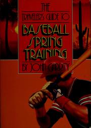 Cover of: The traveler's guide to baseball spring training