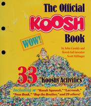 Cover of: The official Koosh book by Cassidy, John.