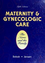 Cover of: Maternity & gynecologic care by Irene M. Bobak