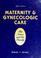 Cover of: Maternity & gynecologic care