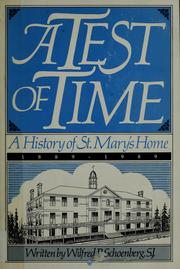 Cover of: A test of time: history of St. Mary's Home, 1889-1989