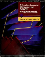 Cover of: A complete course in structured COBOL programming