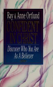 Cover of: Confident in Christ: discover who you are as a believer