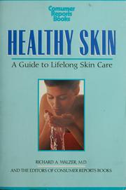 Cover of: Healthy skin by Richard A. Walzer