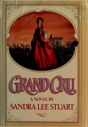 Cover of: Grand cru: a novel