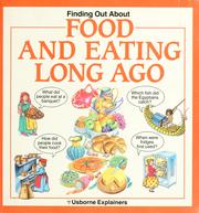 Cover of: Find Out about Food and Eating Long Ago (Explainers Series)