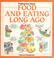 Cover of: Food and Eating Long Ago