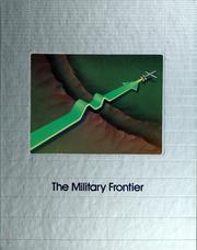 Cover of: The Military frontier by by the editors of Time-Life Books.