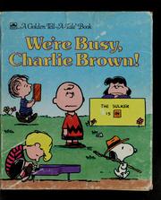 Cover of: We're busy, Charlie Brown!