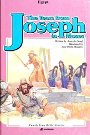 Cover of: Years from Joseph to Moses (Familytime Bible Series, Book 3) by Anne De Graaf