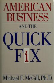 Cover of: American business and the quick fix by Michael E. McGill