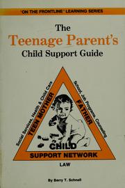 Cover of: The teenage parent's child support guide by Barry T. Schnell
