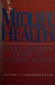 Cover of: Midlife health by Ada P. Kahn
