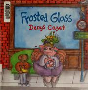 Cover of: Frosted glass by Denys Cazet