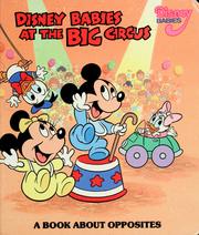 Cover of: Disney babies at the big circus: a book about opposites