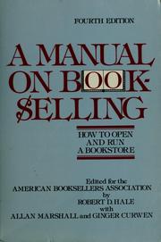 Cover of: A manual on bookselling: how to open and run a bookstore