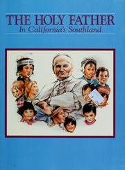 Cover of: The Pilgrimage of Pope John Paul II, Vicar of Christ, to the Archdiocese of Los Angeles in California, 1987.