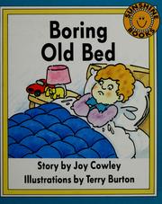 Cover of: Boring old bed by Joy Cowley