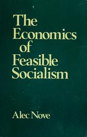 Cover of: The economics of feasible socialism by Alec Nove