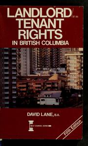 Cover of: Landlord/tenant rights in British Columbia by David Lane