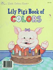 Cover of: Lily Pig's book of colors