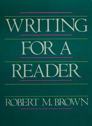 Cover of: Writing for a reader by Brown, Robert M.