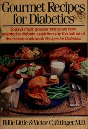 Cover of: Gourmet recipes for diabetics by Billie Little