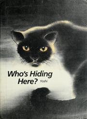 Cover of: Who's hiding here? by Yoshi.