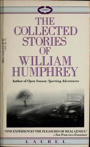 Cover of: The collected stories of William Humphrey.