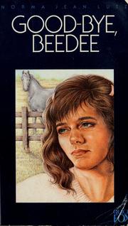 Cover of: Good-bye, Beedee by Norma Jean Lutz