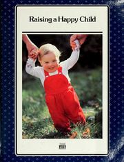 Cover of: Raising a happy child