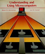Cover of: Understanding and using microcomputers by Steven M. Zimmerman