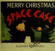 Cover of: Merry Christmas, space case by James Marshall