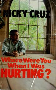 Cover of: Where were you when I was hurting? by Nicky Cruz