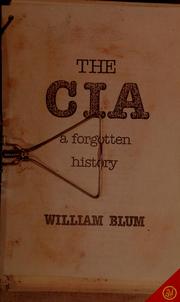 Cover of: The CIA, a forgotten history by William Blum