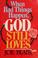 Cover of: When bad things happen, God still loves