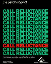 Cover of: The psychology of call reluctance by George W. Dudley
