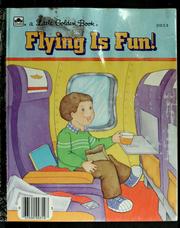 Cover of: Flying is fun!