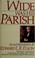 Cover of: Wide was his parish
