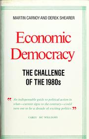 Cover of: Economic democracy by Martin Carnoy